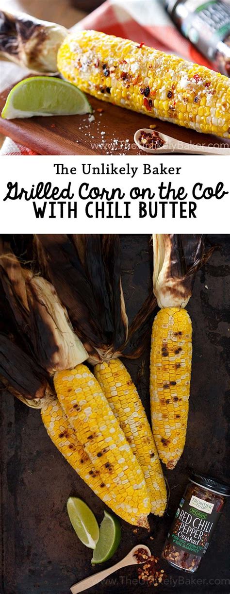 This grilled corn on the cob with chili butter is sweet, salty with a ...